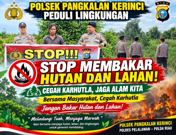 Polsek Pangkalan Kerinci Patroli Rawan Karhutla dan Sosialisasikan Maklumat Kapolda Riau